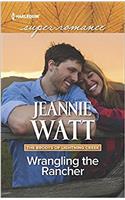 Wrangling the Rancher (The Brodys of Lightning Creek)