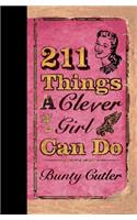 211 Things a Clever Girl Can Do: (English)
