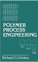Polymer Process Engineering