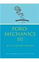 Poromechanics III - Biot Centennial (1905-2005)