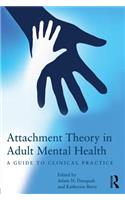 Attachment Theory in Adult Mental Health