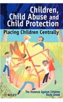 Children, Child Abuse and Child Protection