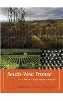 South-West France: The Wines and Winemakers