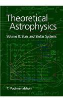 Theoretical Astrophysics: Volume 2, Stars and Stellar Systems