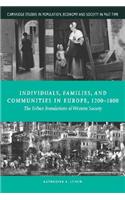 Individuals, Families, and Communities in Europe, 1200–1800