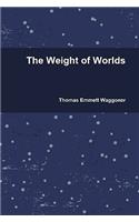 Weight of Worlds