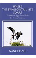 Where the Swallowtail Kite Soars