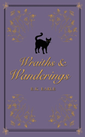 Wraiths and Wanderings