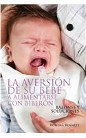 Aversión de su Bebé a Alimentarse con Biberón