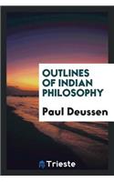 Outlines of Indian Philosophy: With an Appendix on the Philosophy of the Veda?nta in Its ...