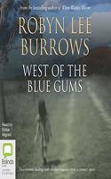 West of the Blue Gums