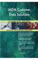 MDM Customer Data Solutions A Complete Guide - 2020 Edition