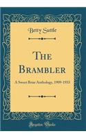 The Brambler: A Sweet Briar Anthology, 1909-1933 (Classic Reprint)