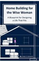 Home Building for the Wise Woman