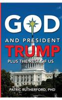 God and President Trump plus the Rest of Us