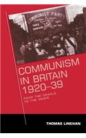 Communism in Britain, 1920 - 39