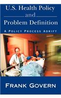 U.S. Health Policy and Problem Definition