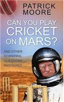 Can You Play Cricket on Mars?