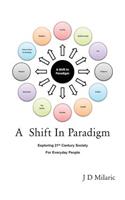 Shift in Paradigm