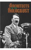 Architects of the Holocaust: (Holocaust)