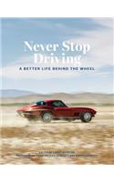 Never Stop Driving