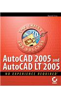 AutoCAD 2005 and AutoCAD LT 2005: No Experience Required