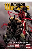 Savage Wolverine, Volume 2: Hands on a Dead Body: Hands on a Dead Body