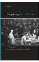Disciplining the Holocaust