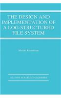 Design and Implementation of a Log-Structured File System