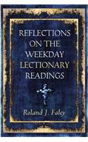 Reflections on the Weekday Lectionary Readings