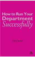 How to Run Your Department Successfully