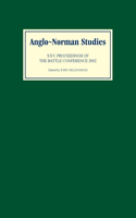 Anglo-Norman Studies XXV