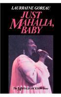 Just Mahalia, Baby