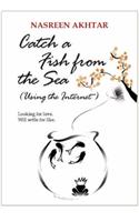 Catch A Fish From The Sea