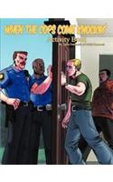 When the Cops Come Knockin' Activity Book
