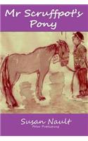 Mr Scruffpot's Pony
