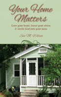 Your Home Matters