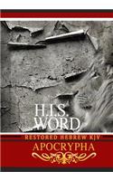 H.I.S. Word Restored Hebrew KJV Apocrypha