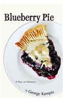 Blueberry Pie: A Play on Memory