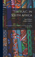 The H.A.C. in South Africa