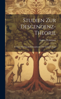 Studien Zur Descendenz-Theorie