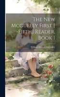 New Mcguffey First [ -Fifth] Reader, Book 1