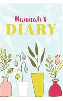 Hannah's Diary: Cute Personalized Diary / Notebook / Journal/ Greetings / Appreciation Quote Gift (6 x 9 - 110 Blank Lined Pages)