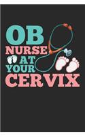 OB Nurse At Your Cervix