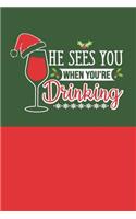 He Sees Drinking