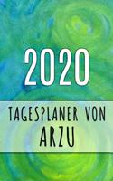 2020 Tagesplaner von Arzu: Personalisierter Kalender für 2020 mit deinem Vornamen