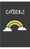 Cheers: Lined Journal Notebook. Funny Novelty St. Patrick's Day Gifts