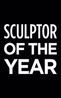 Sculptor of the Year: Blank Lined Novelty Office Humor Themed Notebook to Write In: With a Practical and Versatile Wide Rule Interior