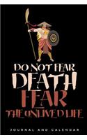 Do Not Fear Death Fear the Unlived Life: Blank Lined Journal with Calendar for