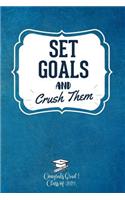 Set Goals And Crush Them